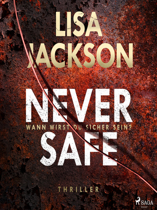 Title details for Never Safe –  Wann wirst du sicher sein? by Lisa Jackson - Available